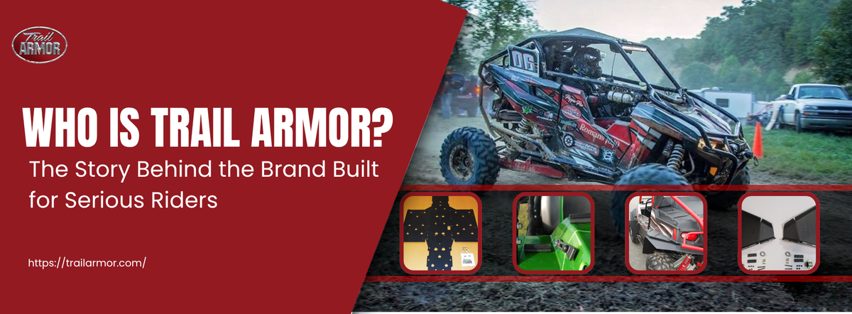 Who Is Trail Armor? The Story Behind the Brand Built for Serious Riders